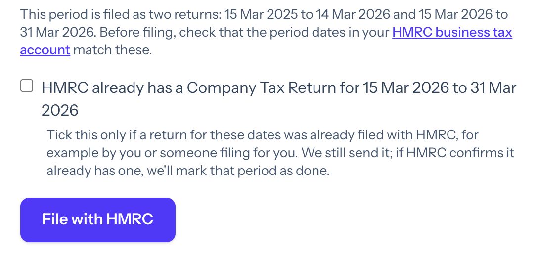 Taxley’s HMRC submission section for a demo company with a long first period: the note that the period is filed as two returns, 15 March 2025 to 14 March 2026 and 15 March 2026 to 31 March 2026, the optional box to say HMRC already has the second return, and the File with HMRC button.